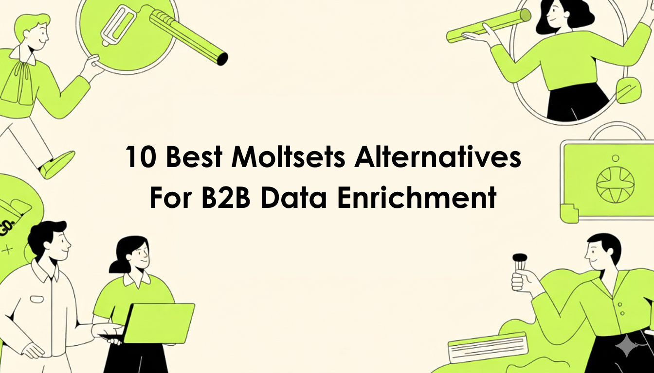 The 10 best MoltSets alternatives for B2B data enrichment compared on pricing, coverage, and availability in 2026